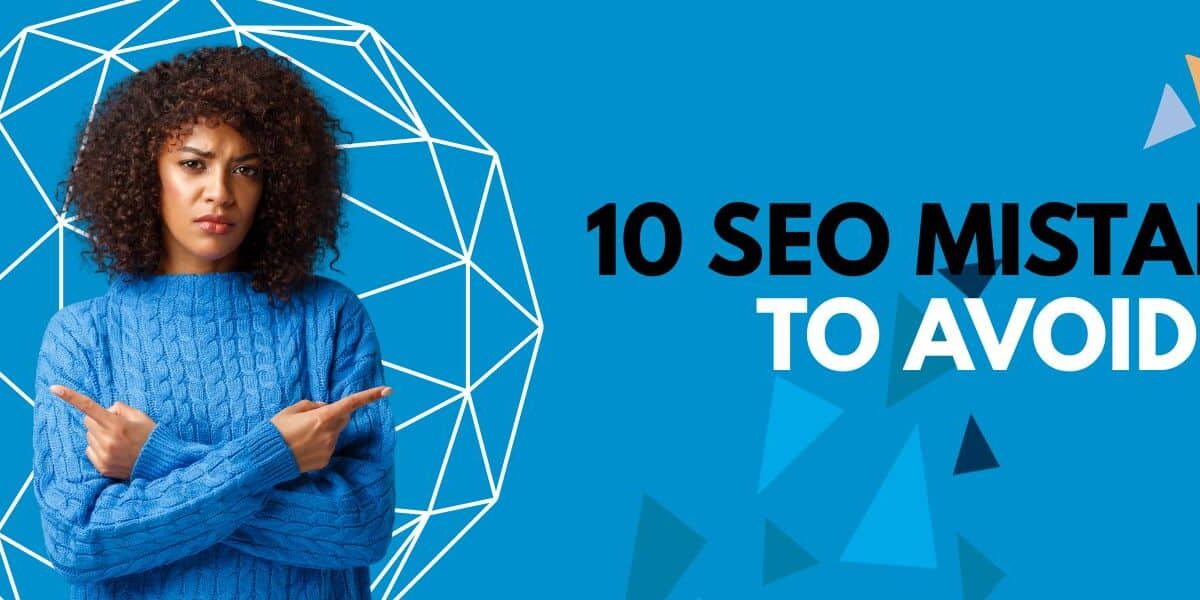 10 SEO Mistakes That Are Killing Your Rankings 10 SEO Mistakes That Are Killing Your Rankings