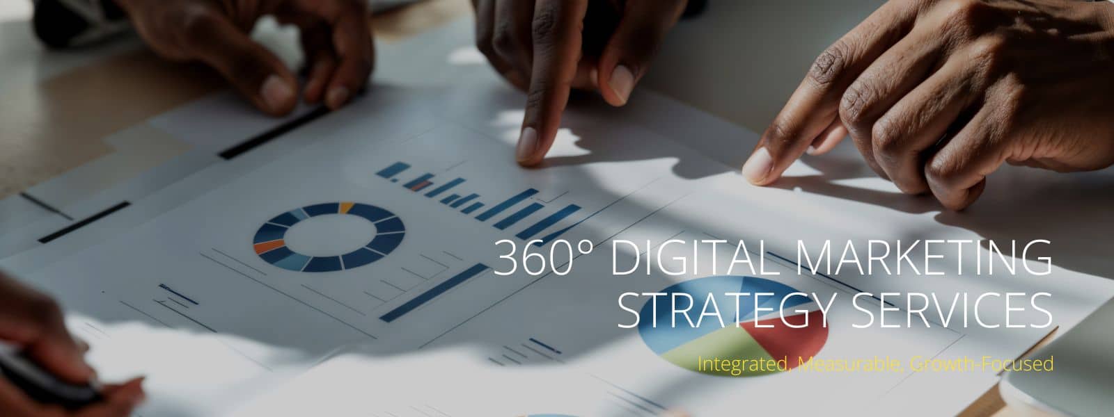 360° Digital Marketing Strategy Services – Integrated, Measurable, Growth-Focused